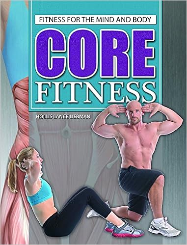 Core Fitness (Fitness for the Mind and Body): Amazon.es: Liebman ...