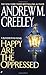 Happy Are the Oppressed (A Father Blackie Ryan Mystery) by 