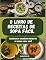 Livro O livro de receitas de sopa fácil: Deliciosas e saudáveis receitas de sopas para você