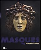 Masques de Carpeaux à Picasso (Catalogues d'exposition) (French Edition) by 