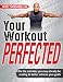 Your Workout PERFECTED by Nick Tumminello