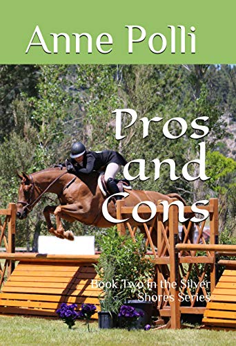 Pros and Cons: Book Two in the Silver Shores Series by Anne Polli