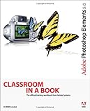 Adobe Photoshop Elements 5.0 Classroom in a Book