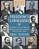 Freedom's Lawmakers: A Directory of Black Officeholders During Reconstruction by 