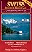 Swiss Bernese Oberland - 4th Edition - A Travel Guide with Specific Trips to the Mountains, Lakes and Villages with New Section Walk Zurich by Philip and Loretta Alspach (Paperback April 2008) by 