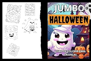 Livro Livro enorme (jumbo) de Colorir de Halloween para Crianças - 116 Páginas de Diversão com Tema de Halloween e Ilustrações Assustadoras e Fofas para Pintar!