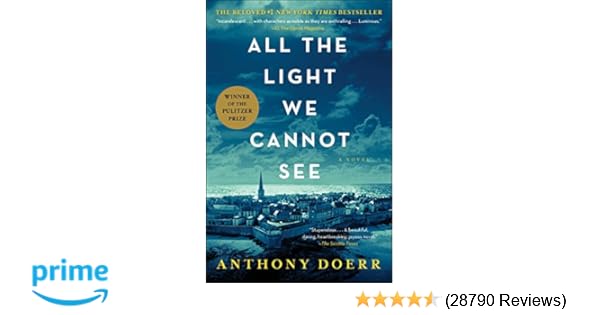 Amazoncom All The Light We Cannot See A Novel - 