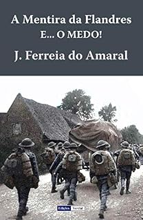 Livro A Mentira da Flandres e… O Medo!