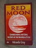Red Moon: Understanding and Using the Gifts of the Menstrual Cycle (Women's Health & Parenting) by 