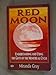 Red Moon: Understanding and Using the Gifts of the Menstrual Cycle (Women's Health & Parenting) by 