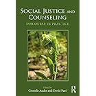 Social Justice and Counseling: Discourse in Practice