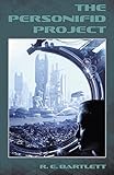 The Personifid Project by R E Bartlett
