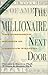The Millionaire Next Door: The Surprising Secrets of America's Wealthy [Hardcover]