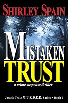 Amazon Com Mistaken Trust A Crime Suspense Thriller