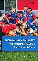 Le  nouveau visage du rugby professionnel français