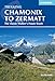 Chamonix to Zermatt: The Classic Walker's Haute Route (Cicerone Trekking Guides)