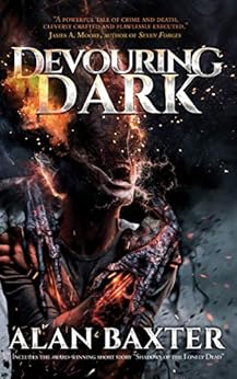 Devouring Dark by [Baxter, Alan]