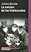La traicion de los intelectuales/ The betrayal of the intellectuals (Spanish Edition) by 