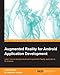 Augmented Reality for Android Application Development by 