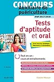 Concours Auxiliaire De Puériculture Tests D'aptitude Et Oral Ifap 2017-2018: Tous Les Candidats : D by Ghyslaine Benoist
