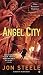 Angel City: The Angelus Trilogy by Jon Steele