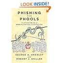 Phishing for Phools: The Economics of Manipulation and Deception