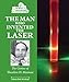 The Man Who Invented the Laser: The Genius of Theodore H. Maiman (Genius Inventors and Their Great Ideas (Enslow))