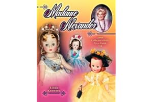 Madame Alexander 2009 Collector's Dolls Price Guide #34 (Madame Alexander Collector's Dolls Price Guide)