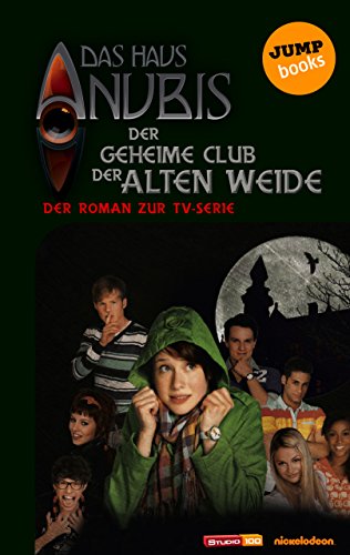 Das Haus Anubis Band 1 Der Geheime Club Der Alten Weide Der