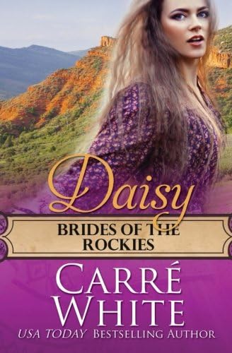 Daisy (Brides of the Rockies) (Volume 3)