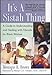 It's a Sistah Thing by Monique R. Brown