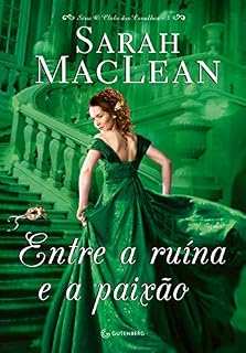 Livro Entre a ruína e a paixão (O clube dos canalhas)