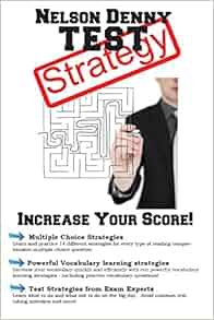 Nelson Denny Test Strategy: Winning Multiple Choice Strategies for the
