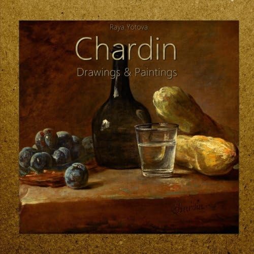 Chardin: Drawings & Paintings