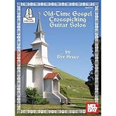 Old Time Gospel Crosspicking Guitar Solos
