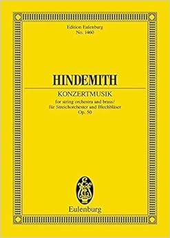 Konzertmusik, Op. 50: For String Orchestra And Brass / fur Streichorchester und Bllechblaser