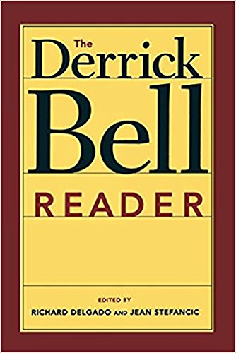 The Derrick Bell Reader (Critical America) by Derrick Bell