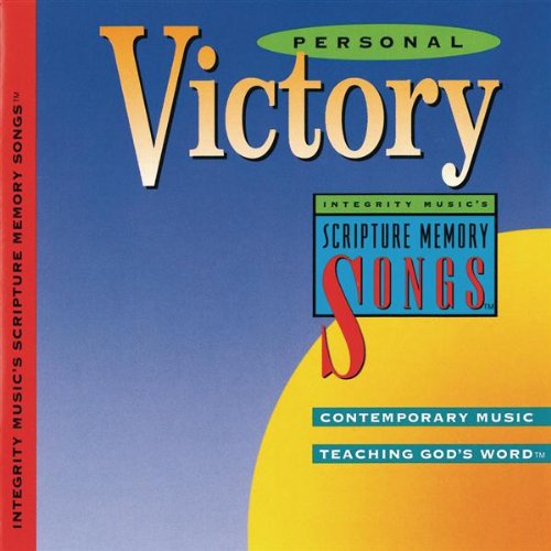 Personal Victory: Integrity Music's Scripture Memory Songs