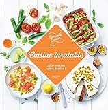 Cuisine inratable : 100 recettes ultra faciles ! by 