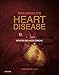 Braunwald's Heart Disease Review and Assessment (Companion to Braunwald's Heart Disease)