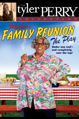Download Tyler Perry's Madea's Family Reunion - The Play Download Tyler Perry's Madea's Family Reunion - The Play
