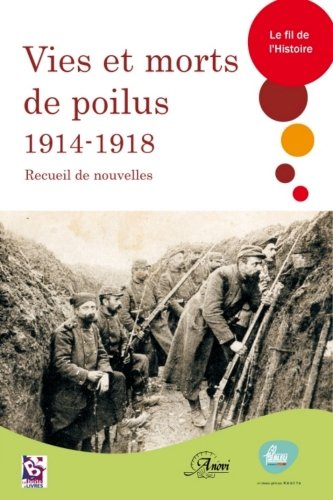 Vies et morts de poilus