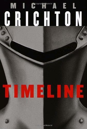 Timeline by Michael Crichton (1999-11-16)