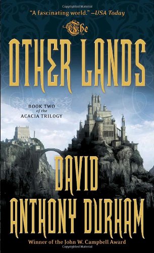 "The Other Lands (Acacia Trilogy)" av David Anthony Durham