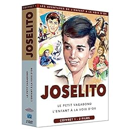 Joselito : Le Petit Vagabond + L'enfant À La Voix D'or
