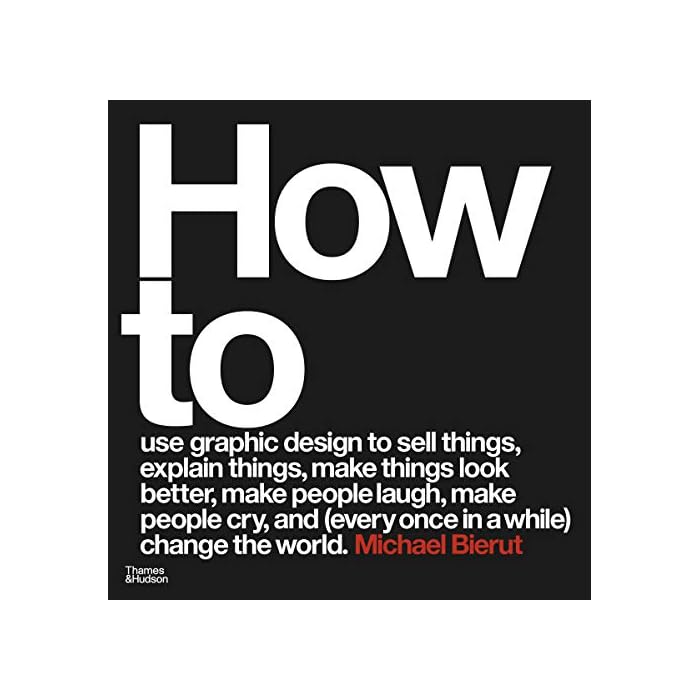 Buy How To Use Graphic Design To Sell Things Explain Things Make buy-how-to-use-graphic-design-to-sell-things-explain-things-make