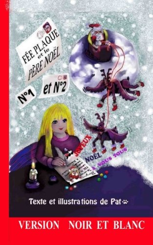 FEE PLAQUE et le PERE NOEL N1 et N2 (French Edition) by Pat Patricia LE CAM