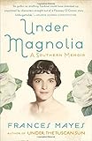 Under Magnolia: A Southern Memoir