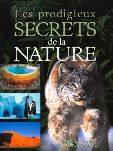 Les  prodigieux secrets de la nature