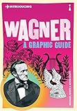 Introducing Wagner: A Graphic Guide (Introducing...) by Michael White, Kevin Scott